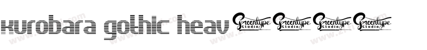 kurobara gothic heav字体转换